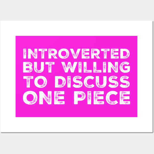 Introverted but willing to discuss One Piece Wall Art by Live Together